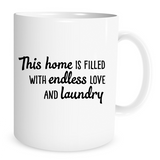 This home is filled with endless love and laundry - 11 Oz Coffee Mug