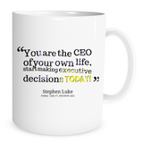 You are the CEO of your own life- 11 Oz Coffee Mug